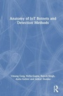 Cover: Anatomy of IoT Botnets and Detection Methods - CRC Press