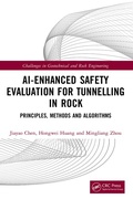 Cover: AI-Enhanced Safety Evaluation for Tunnelling in Rock - CRC Press