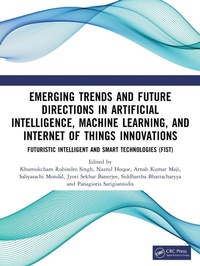 Enlarge image Cover: Emerging Trends and Future Directions in Artificial Intelligence, Machine Learning, and Internet of Things Innovations - CRC Press