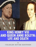 Bild: King Henry VIII & Queen Anne Boleyn - Charles River Editors