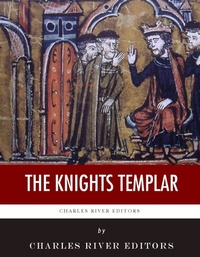 Abbildung von: The Knights Templar - Charles River Editors