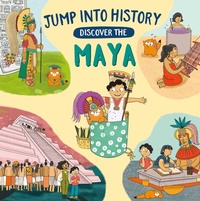 Enlarge image Cover: Jump into History: Discover the Maya - Wayland