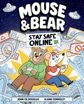 Cover: Mouse and Bear: Stay Safe Online - Wren & Rook