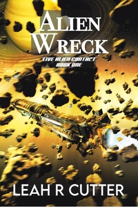 Enlarge image Cover: Alien Wreck (Live Alien Contact, #1) - Knotted Road Press