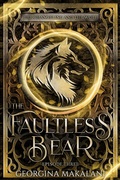 Cover: The Faultless Bear - Georgina Makalani
