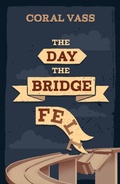 Cover: The Day the Bridge Fell - Rhiza Edge