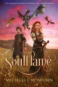 Cover: Soulflame (The Dragon Singer Chronicles, #3) - Michelle M. Bruhn