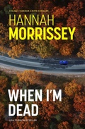 Cover: When I'm Dead - Bedford Square Publishers