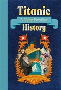 Cover: Titanic: A Very Peculiar History - Hatch