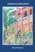 Cover: Tropical Diplomat - Memoir Club