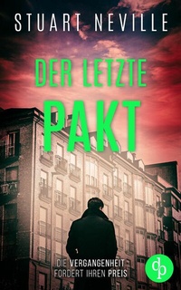 Abbildung von: Der letzte Pakt | Der fesselnde Kriminalthriller vor der atmosphärischen Kulisse Irlands - dp DIGITAL PUBLISHERS GmbH
