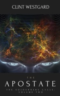 Cover: The Apostate (The Sojourners Cycle, #2) - Lost Quarter Books