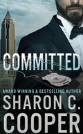 Cover: Committed (Atlanta's Finest Series, #7) - Amaris Publishing LLC