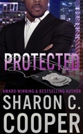 Cover: Protected (Atlanta's Finest Series, #8) - Amaris Publishing LLC