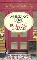Cover: Whisking Love and Building Dreams - Littleford House Books