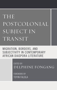 Enlarge image Cover: The Postcolonial Subject in Transit - Bloomsbury eBooks US