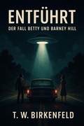Bild: Entführt - Der Fall Betty und Barney Hill - neobooks