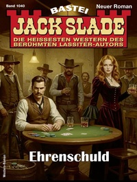 Abbildung von: Jack Slade 1040 - Bastei Lübbe