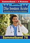 Cover: Die besten &Auml;rzte - Sammelband 76 - Bastei L&uuml;bbe