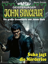 Abbildung von: John Sinclair 2455 - Bastei Lübbe