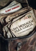 Cover: Uma Mensagem para Garcia e Outros Ensaios - Editora Lafonte