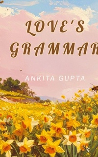 Enlarge image Cover: Love's Grammar (Edition2) - Ukiyoto Publishing