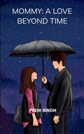 Cover: Mommy: A Love Beyond Time - Libresco Feeds Private Limited