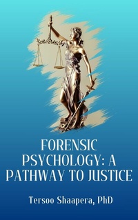 Abbildung von: Forensic Psychology A Pathway to Justice - Publishdrive