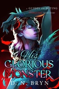 Cover: His Glorious Monster - D. N. Bryn