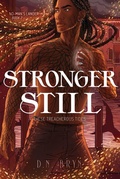 Cover: Stronger Still - D. N. Bryn