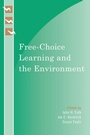 Cover: Free-Choice Learning and the Environment - AltaMira Press
