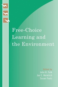 Enlarge image Cover: Free-Choice Learning and the Environment - AltaMira Press