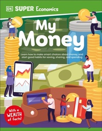 Abbildung von: DK Super Economics My Money - DK Children
