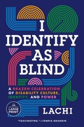Cover: I Identify as Blind - Random House Large Print