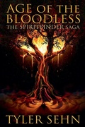 Cover: Age of the Bloodless - Tyler Sehn