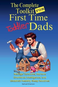 Enlarge image Cover: The Complete Toolkit For First Time Toddler Dads - Corry Mason