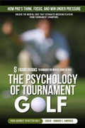 Cover: The Psychology Of Tournament Golf (Ambrose Pro Golf) - Dirk C. De Winnaar