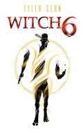 Cover: Witch 6 - Tyler Sehn