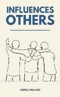 Enlarge image Cover: Influences Others - Sophia Williams