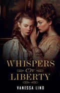 Cover: Whispers of Liberty - Vanessa Lind Books