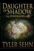 Cover: Daughter of Shadow - Tyler Sehn