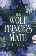 Cover: The Wolf Prince's Mate - Glass Publishing