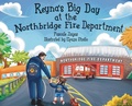 Cover: Reyna's Big Day at the Northbridge Fire Department - Blue Balloon Books