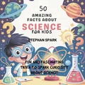 Cover: 50 Amazing Facts About Science for Kids - Kiddies Hub