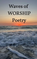 Cover: Waves of Worship Poetry - Blurb