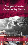 Cover: Compassionate Community Work - Wipf & Stock Publishers