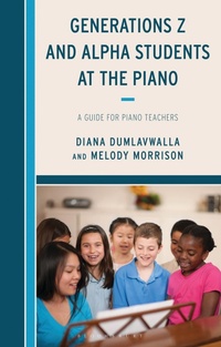 Abbildung von: Generations Z and Alpha Students at the Piano - Bloomsbury Academic