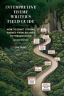 Cover: Interpretive Theme Writer's Field Guide - Bloomsbury Academic