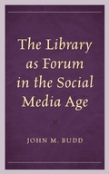 Cover: The Library as Forum in the Social Media Age - Bloomsbury eBooks US