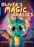 Cover: Oliver's Magic Glasses - Luminare Press